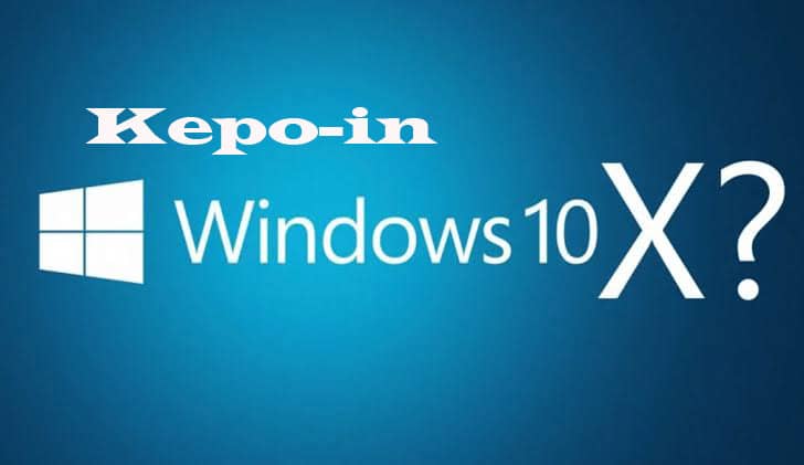 Kenalan dengan Windows 10x , apa bedanya dengan Windows 10